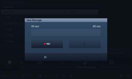 Funktionsbeskrivningar 13.8 Röstmeddelanden Med hjälp av användningsområdet "Röstmeddelande" så kan du lämna röstmeddelanden.