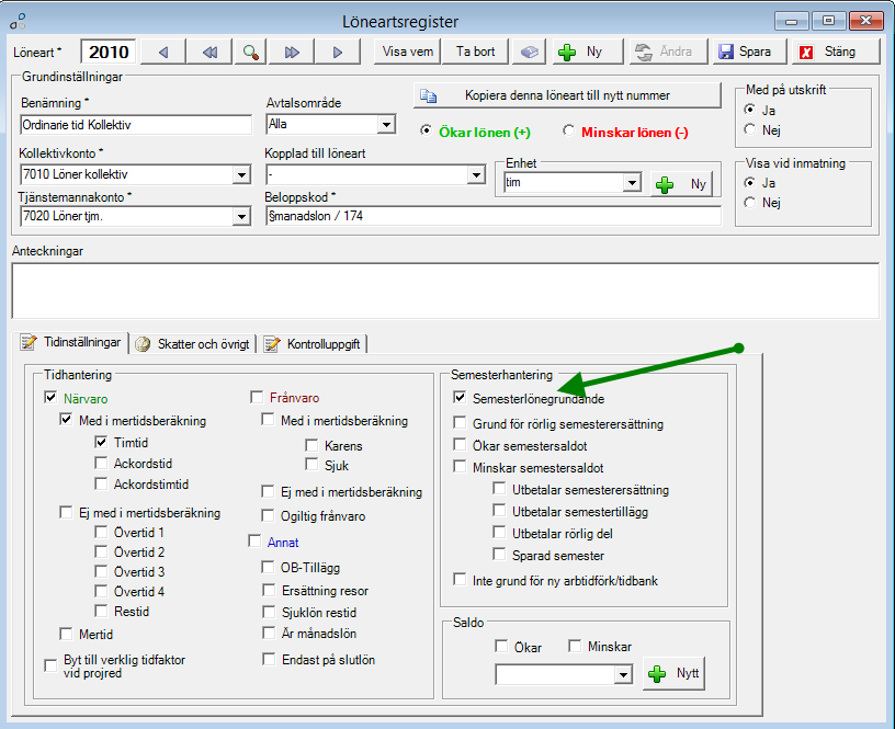 Välj Lön Löneartregister. Ovanstående bild visar en löneart som är semesterlönegrundande.