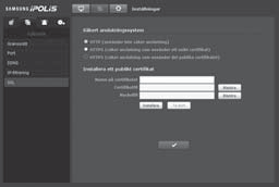 SSL Du kan välja ett säkert anslutningssystem eller installera allmänt certifikat i det här syftet. 1. På inställningsmenyn väljer du fliken <Nätverk ( )>. 2. Klicka på <SSL>. 3.
