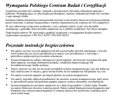 Regulatory Information EN 55022 Compliance (Czech Republic Only) RETURN TO TOP OF THE PAGE Polish Center for Testing and Certification Notice The equipment should draw power from a socket with an