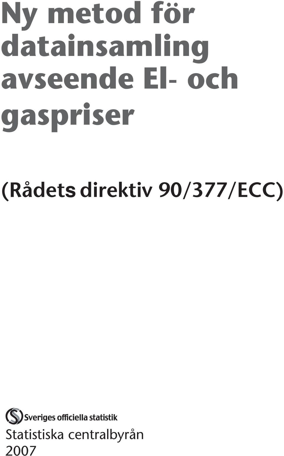 (Rådets direktiv