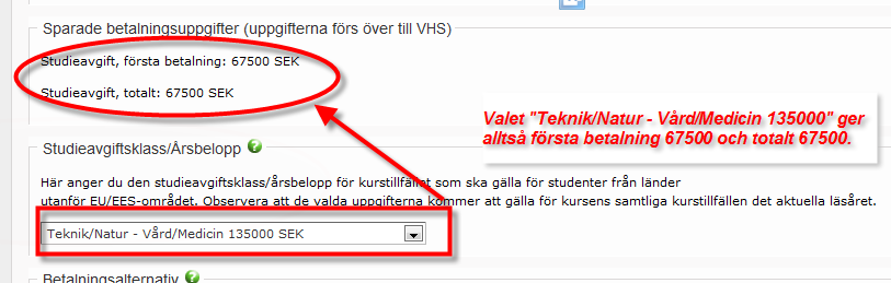Kurstillfälle, flik 2. Studieavgifter Under denna flik anger du den studieavgiftsklass/årsbelopp som kurstillfället ska ha samt väljer om det ska vara full betalning vid första betalningstillfället.