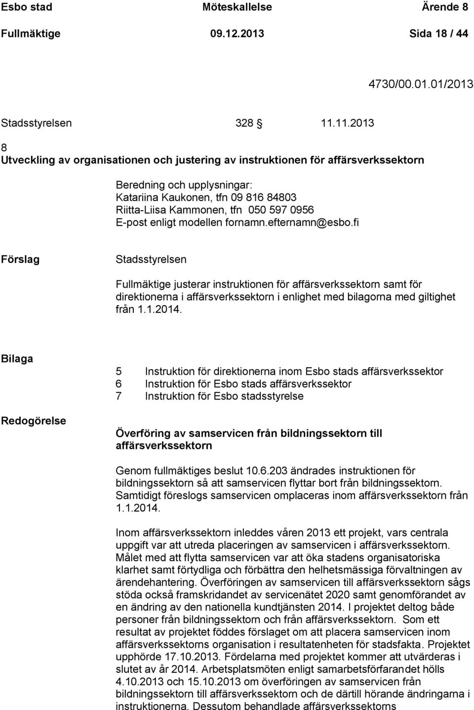 E-post enligt modellen fornamn.efternamn@esbo.