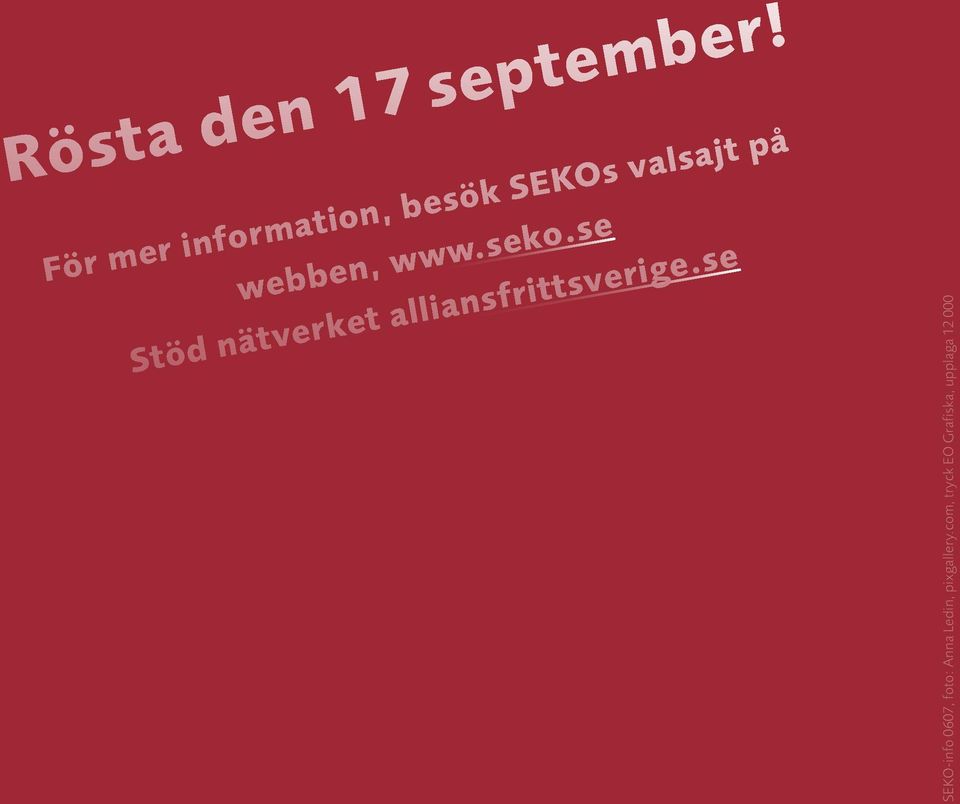 rader som ser ut så här Rösta den 17 september!