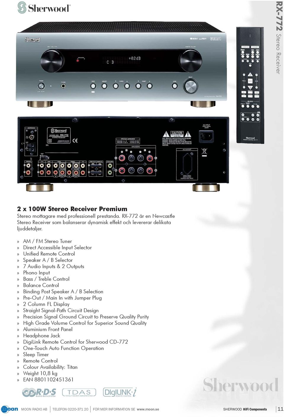 » AM / FM Stereo Tuner» Direct Accessible Input Selector» Unified Remote Control» Speaker A / B Selector» 7 Audio Inputs & 2 Outputs» Phono Input» Bass / Treble Control» Balance Control» Binding Post