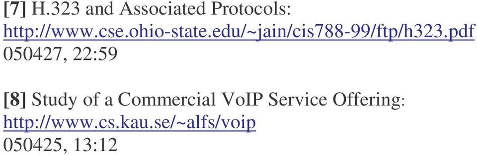 pdf 050427, 22:59 [8] Study of a Commercial VoIP