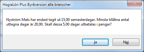 Kontrollera och godkänn varje person När du har kontrollerat listan och godkänt den är det dags för semesterberäkningen.