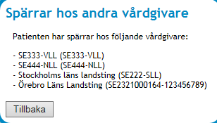 Det är möjligt att samtidigt makulera flera spärrar så länge det gäller en och samma patient.