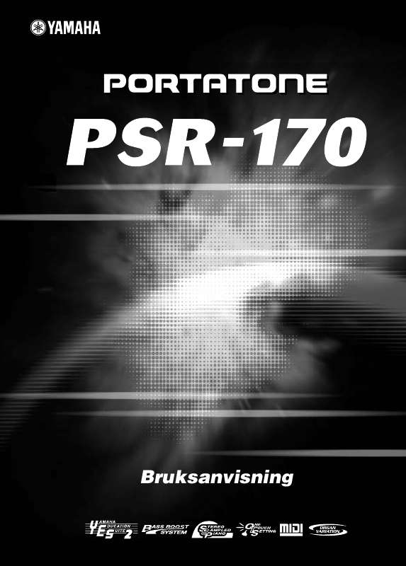 Du kan läsa rekommendationerna i instruktionsboken, den tekniska specifikationen eller installationsanvisningarna för YAMAHA PSR-170.