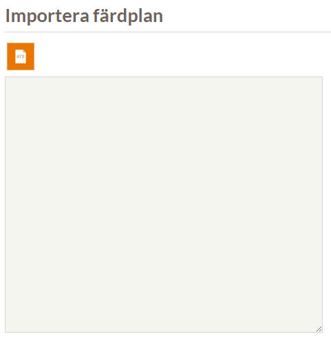 Handbok 2016-01-26 13.0 D-2016-059047 9(19) 5.3 Importera färdplan Du kan även importera en färdig ATS-färdplan (enl. ICAO standardformat) skapad i ett färdplansprogram. Gå till Färdplan.