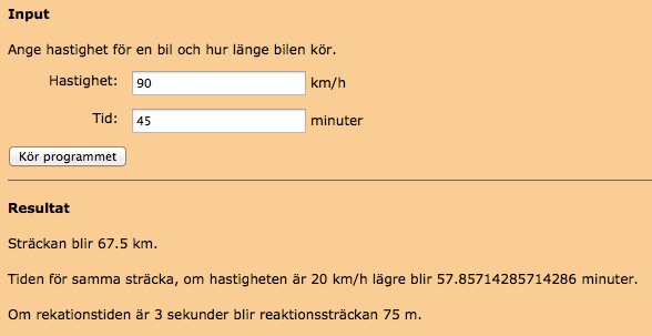 7. Beräkning av reak&onssträcka Nu ska du beräkna hur långt man åker från det man upptäcker en fara &lls man börjar bromsa, dvs reak&onssträckan.