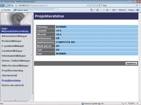 3. Webbkontroll 3.1 Webbkontroll för projektor (fortsättn.) 3.1.12 Projektorstatus Visar inställningar och status för projektorn.