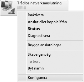 Windows Vista 1 Visa nätverksanslutningar. Klicka på Start > Kontrollpanelen > Nätverks- och internetinställningar > Nätverksanslutningar > Hantera nätverksanslutningar.