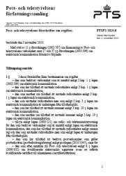 Trafikdatalagring produkter Vilka uppgifter-sfs Vilka uppgifter som ska lagras hos de lagringsskyldiga (baserat på SOU 2007:76) Förordning utfärdas av Ersättnings-PTSFS Ersättning till