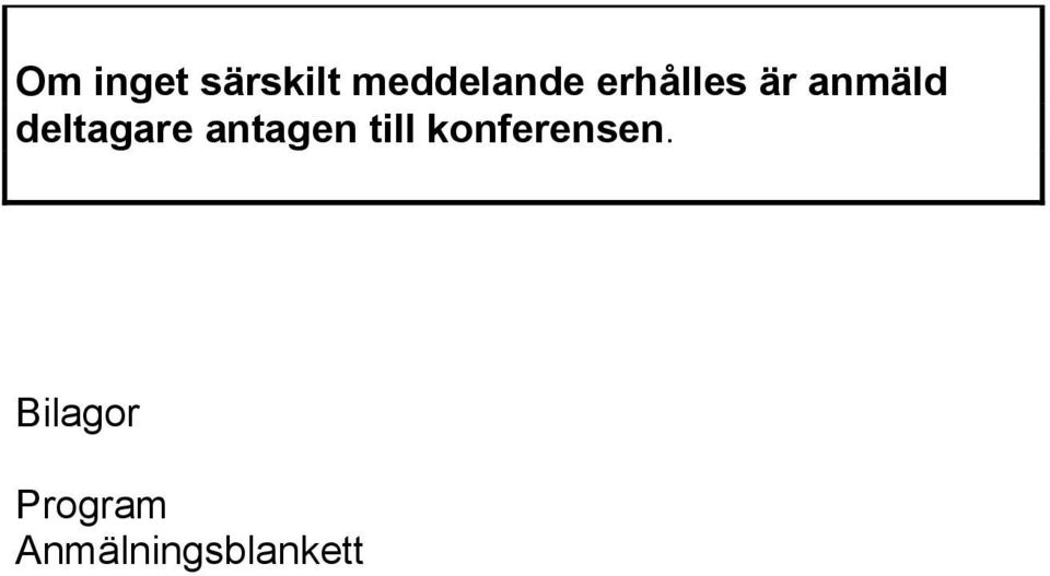 antagen till konferensen.