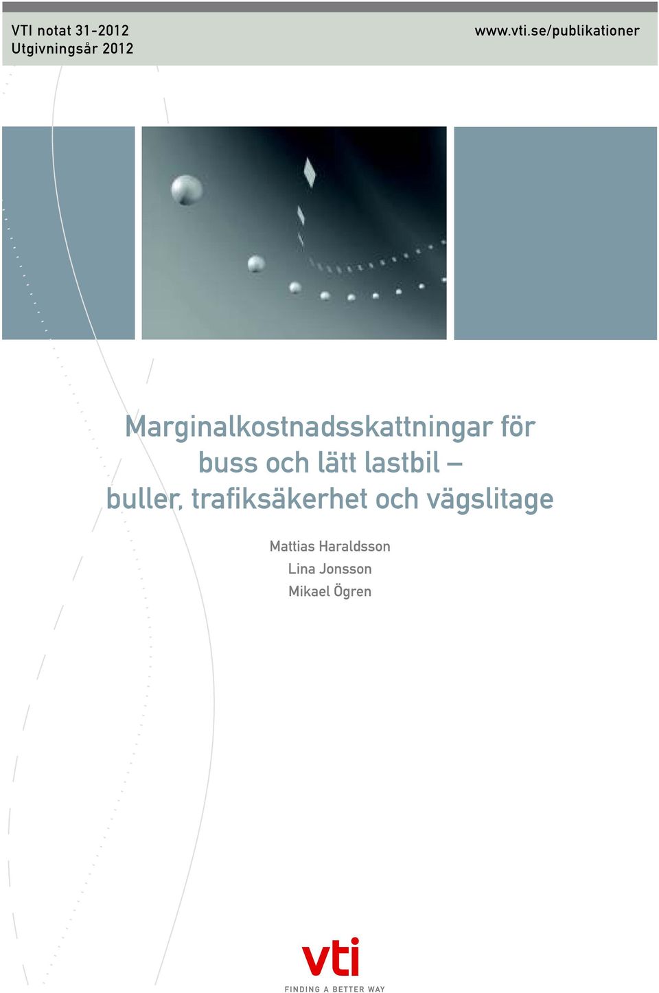 och lätt lastbil buller, trafiksäkerhet och