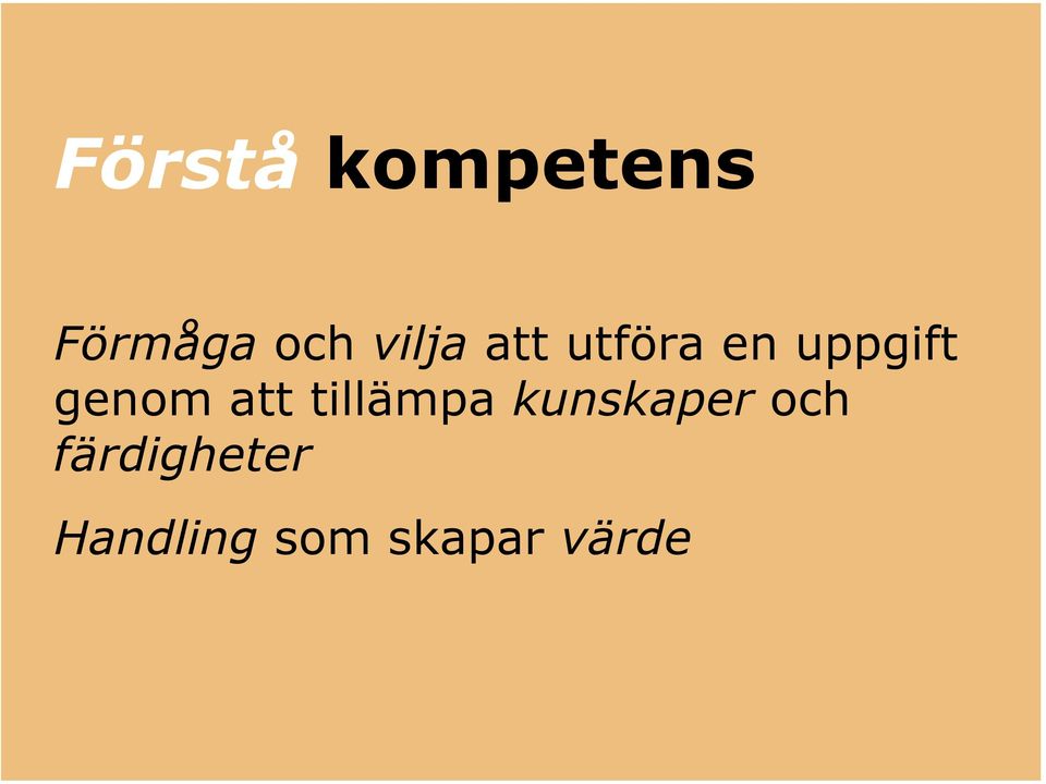 genom att tillämpa kunskaper