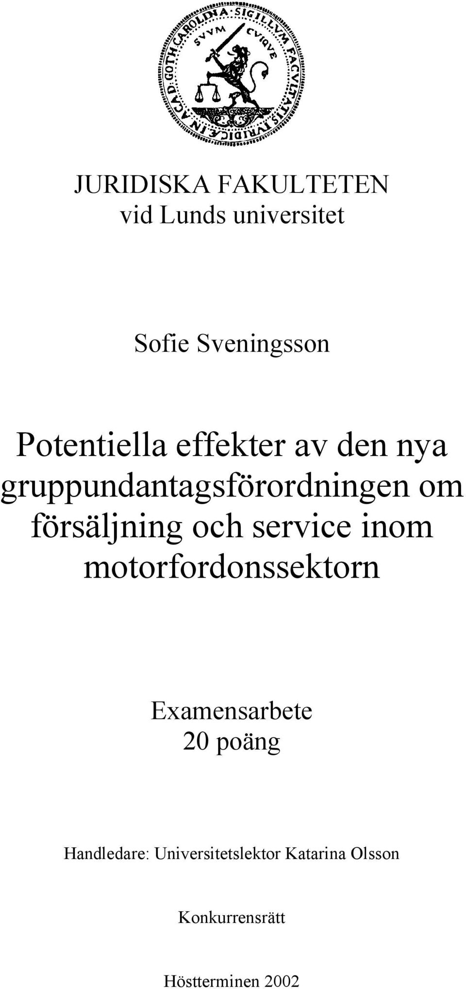 försäljning och service inom motorfordonssektorn Examensarbete 20