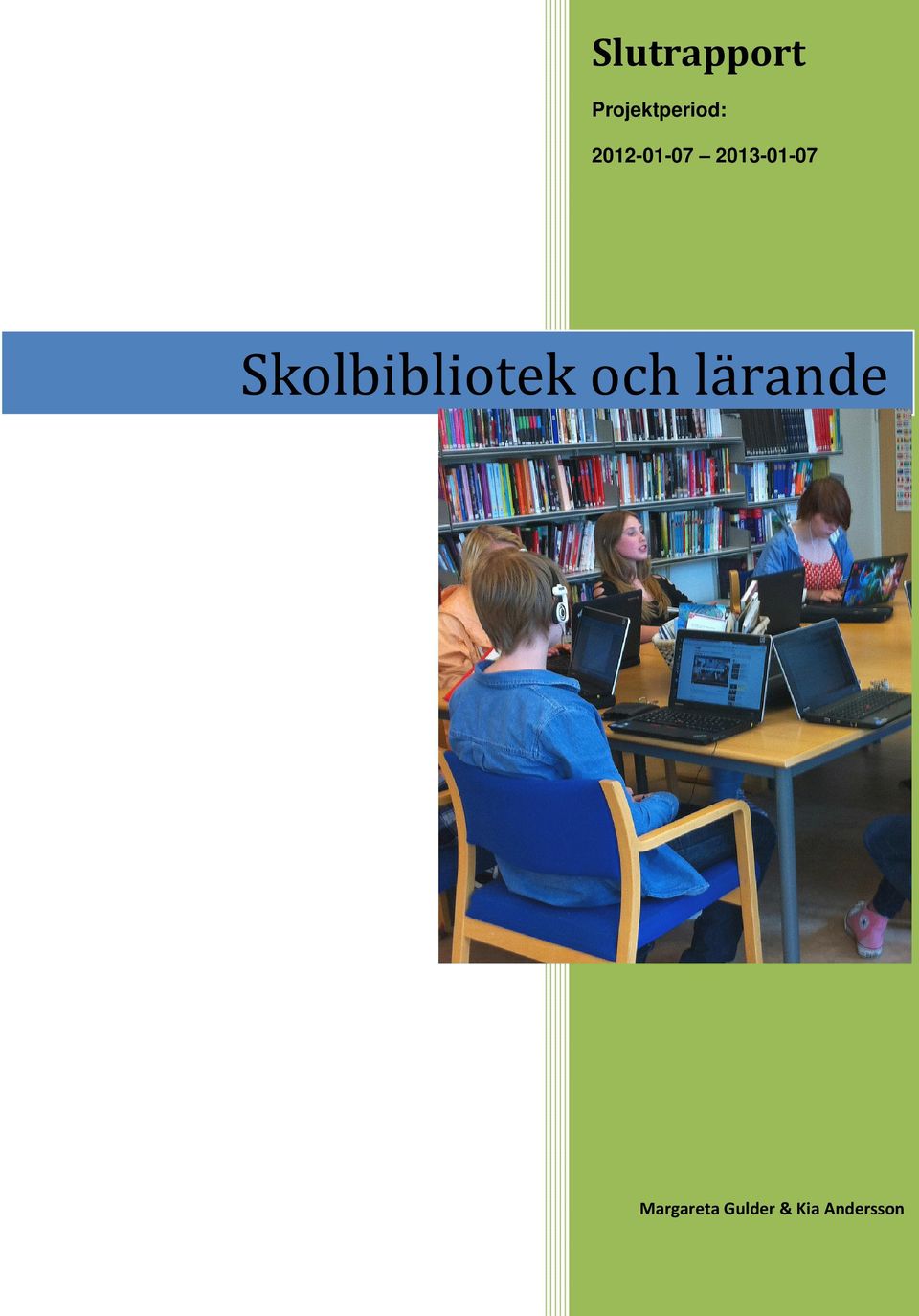 Skolbibliotek och lärande