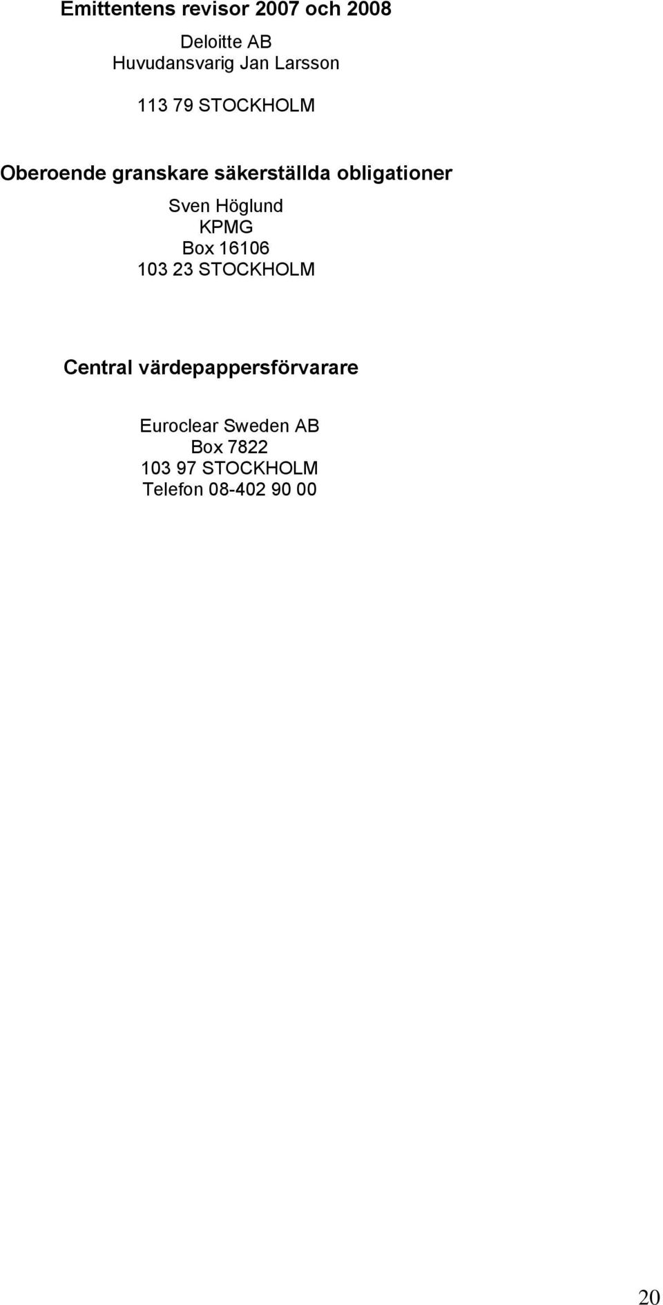 obligationer Sven Höglund KPMG Box 16106 103 23 STOCKHOLM Central