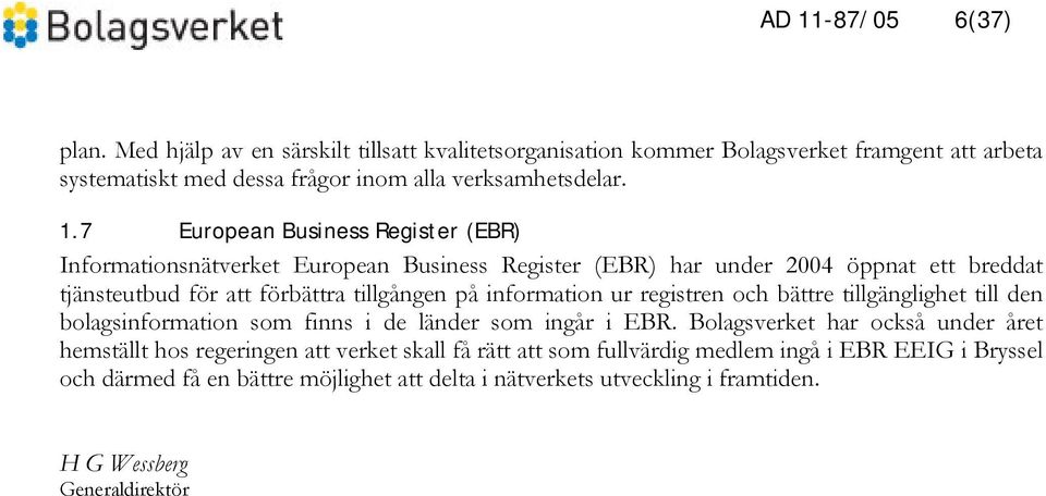 information ur registren och bättre tillgänglighet till den bolagsinformation som finns i de länder som ingår i EBR.