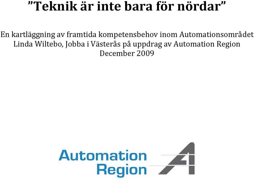 inom Automationsområdet Linda Wiltebo,