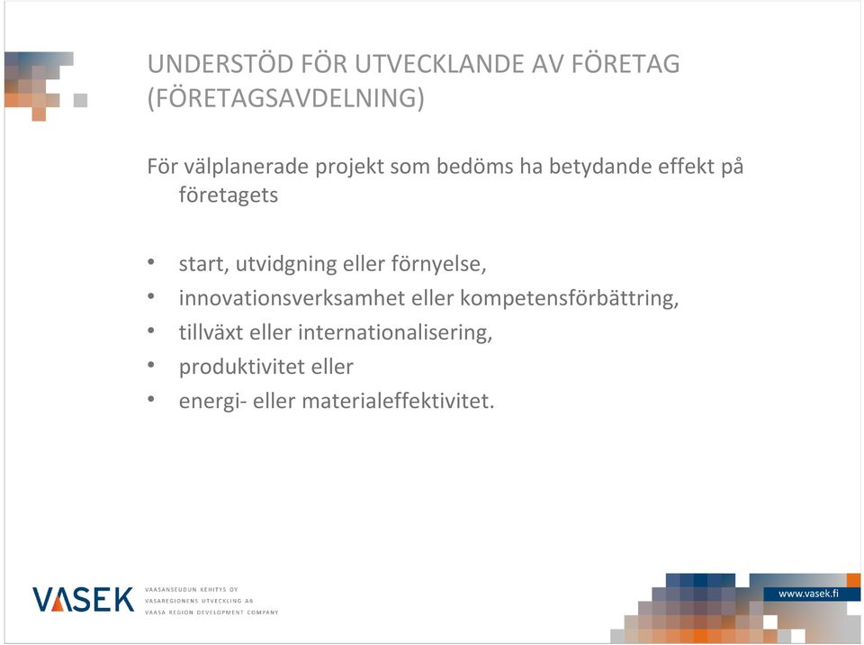 eller förnyelse, innovationsverksamhet eller kompetensförbättring, tillväxt