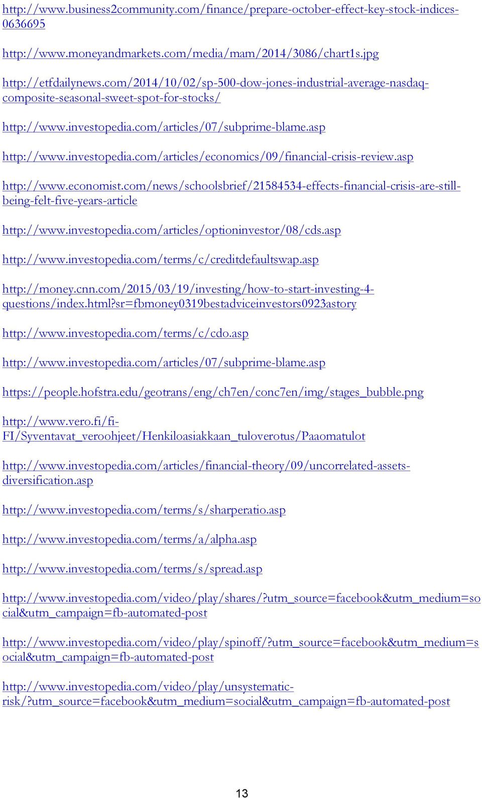 asp http://etfdailynews.com/2014/10/02/sp-500-dow-jones-industrial-average-nasdaqcomposite-seasonal-sweet-spot-for-stocks/ http://www.economist.