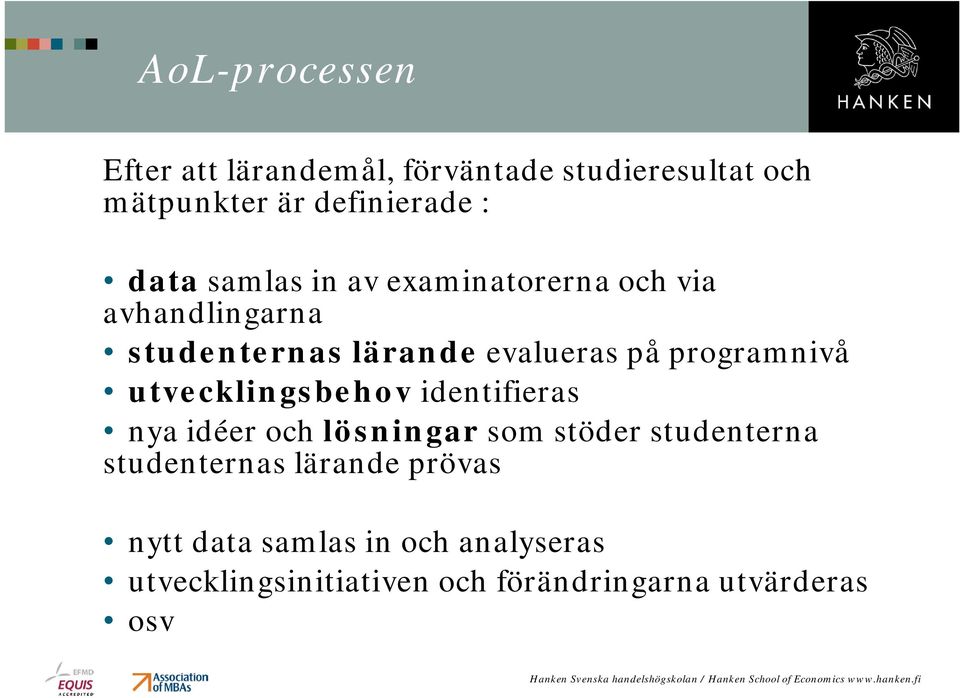 programnivå utvecklingsbehov identifieras nya idéer och lösningar som stöder studenterna