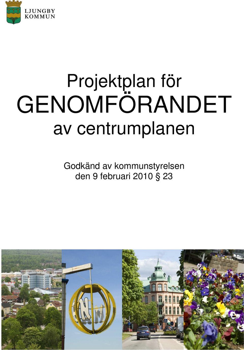 centrumplanen Godkänd av