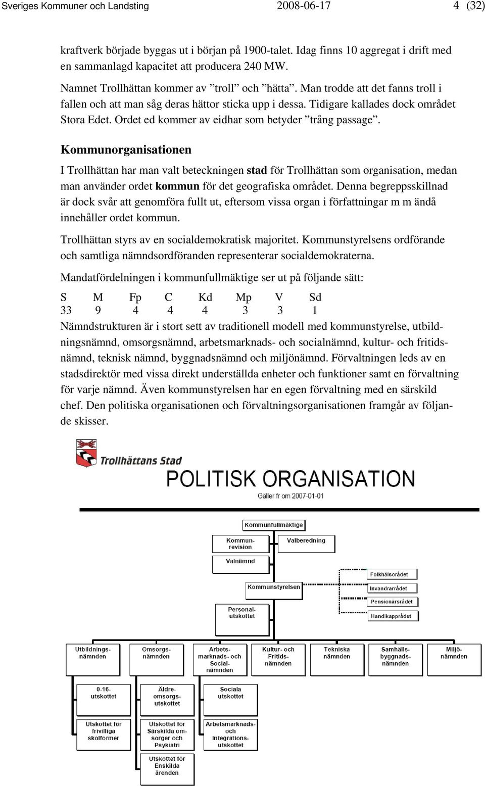 Ordet ed kommer av eidhar som betyder trång passage.