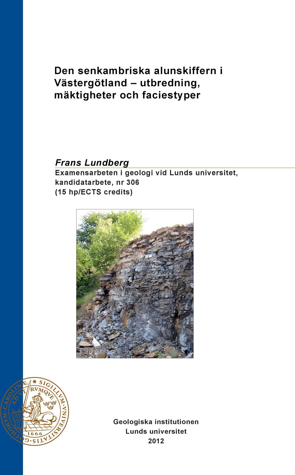geologi vid Lunds universitet, kandidatarbete, nr 306 (15