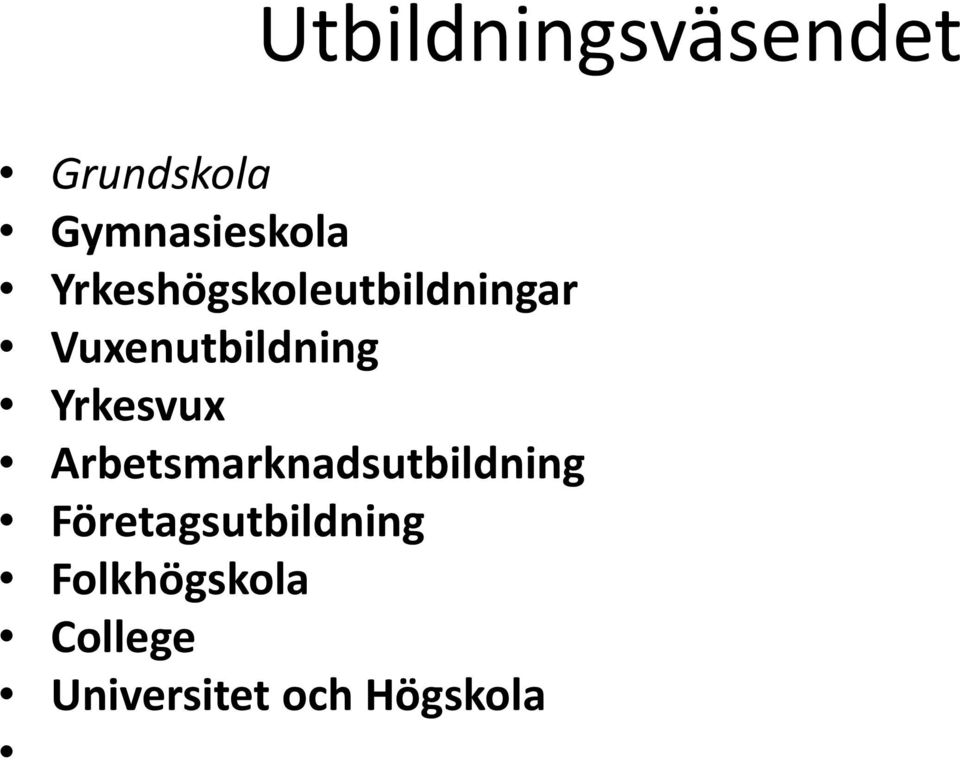 Yrkesvux Arbetsmarknadsutbildning