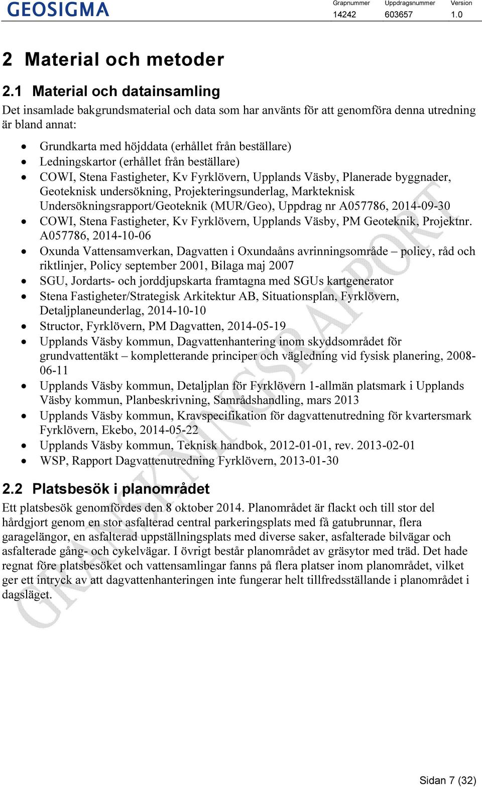 Ledningskartor (erhållet från beställare) COWI, Stena Fastigheter, Kv Fyrklövern, Upplands Väsby, Planerade byggnader, Geoteknisk undersökning, Projekteringsunderlag, Markteknisk