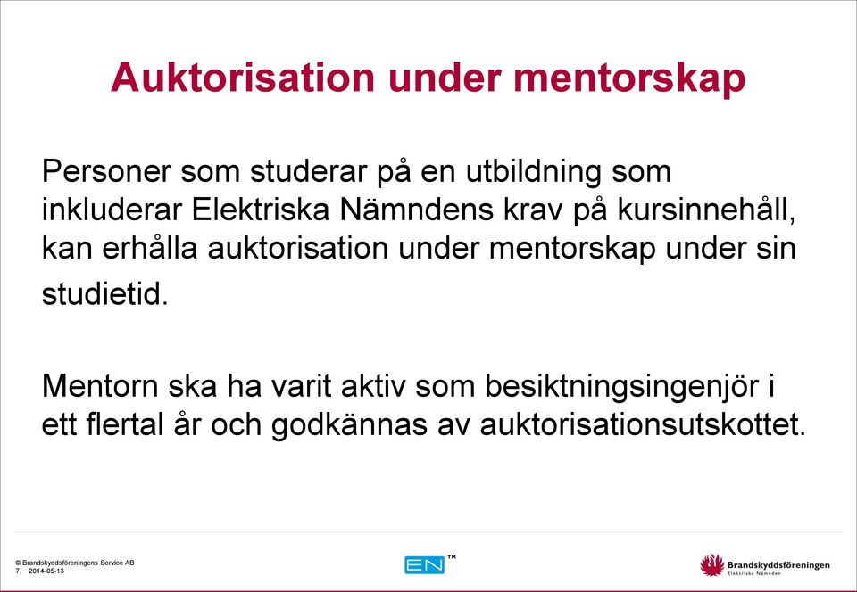 under mentorskap under sin studietid.