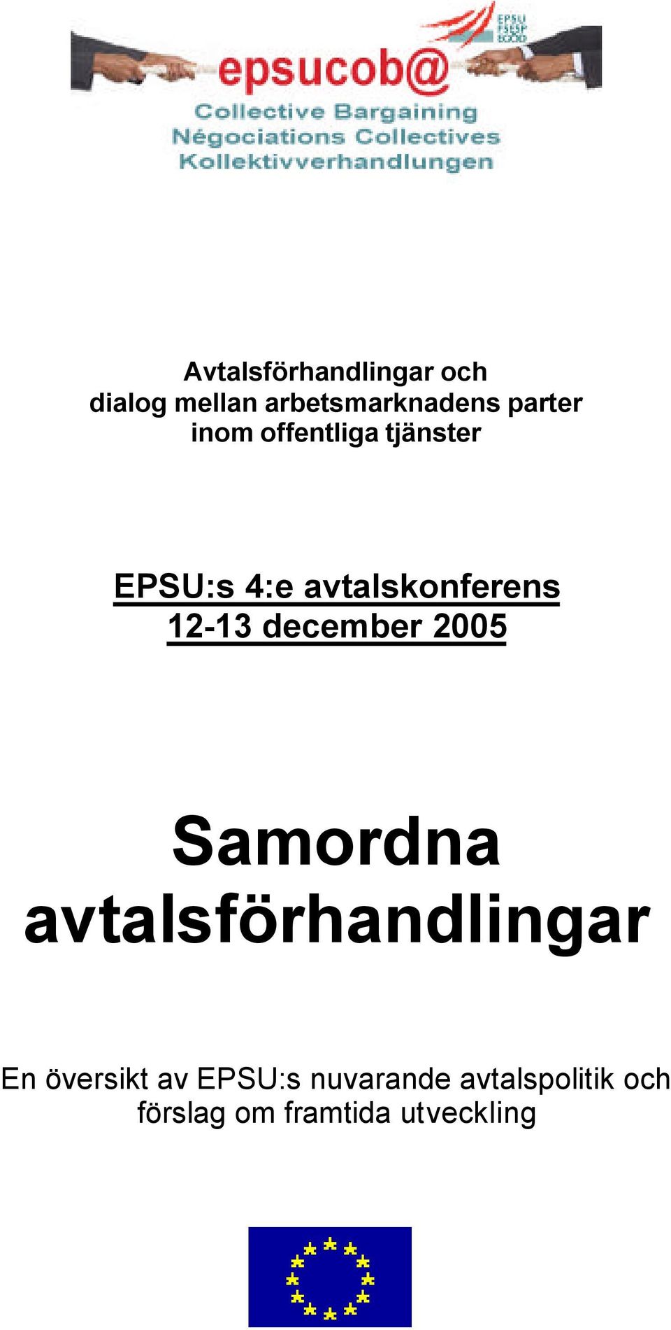 avtalskonferens Samordna avtalsförhandlingar En