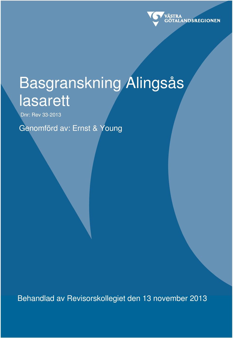 Ernst & Young Behandlad av