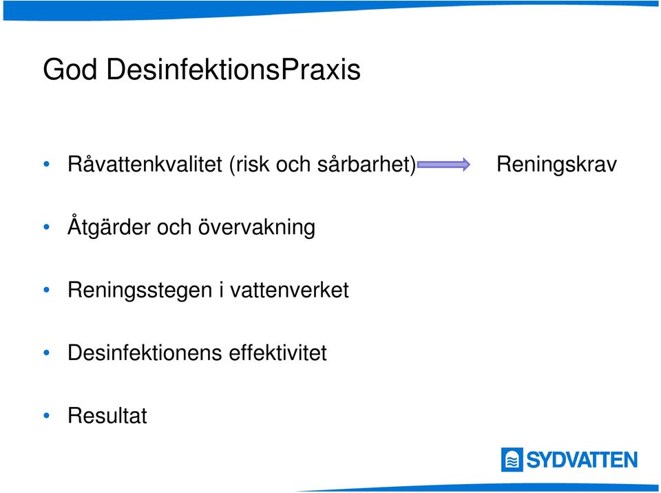 och övervakning Reningsstegen i