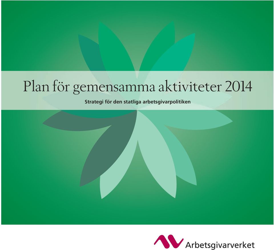 Strategi för den