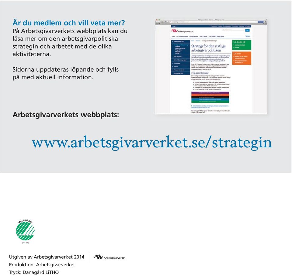 arbetet med de olika aktiviteterna.