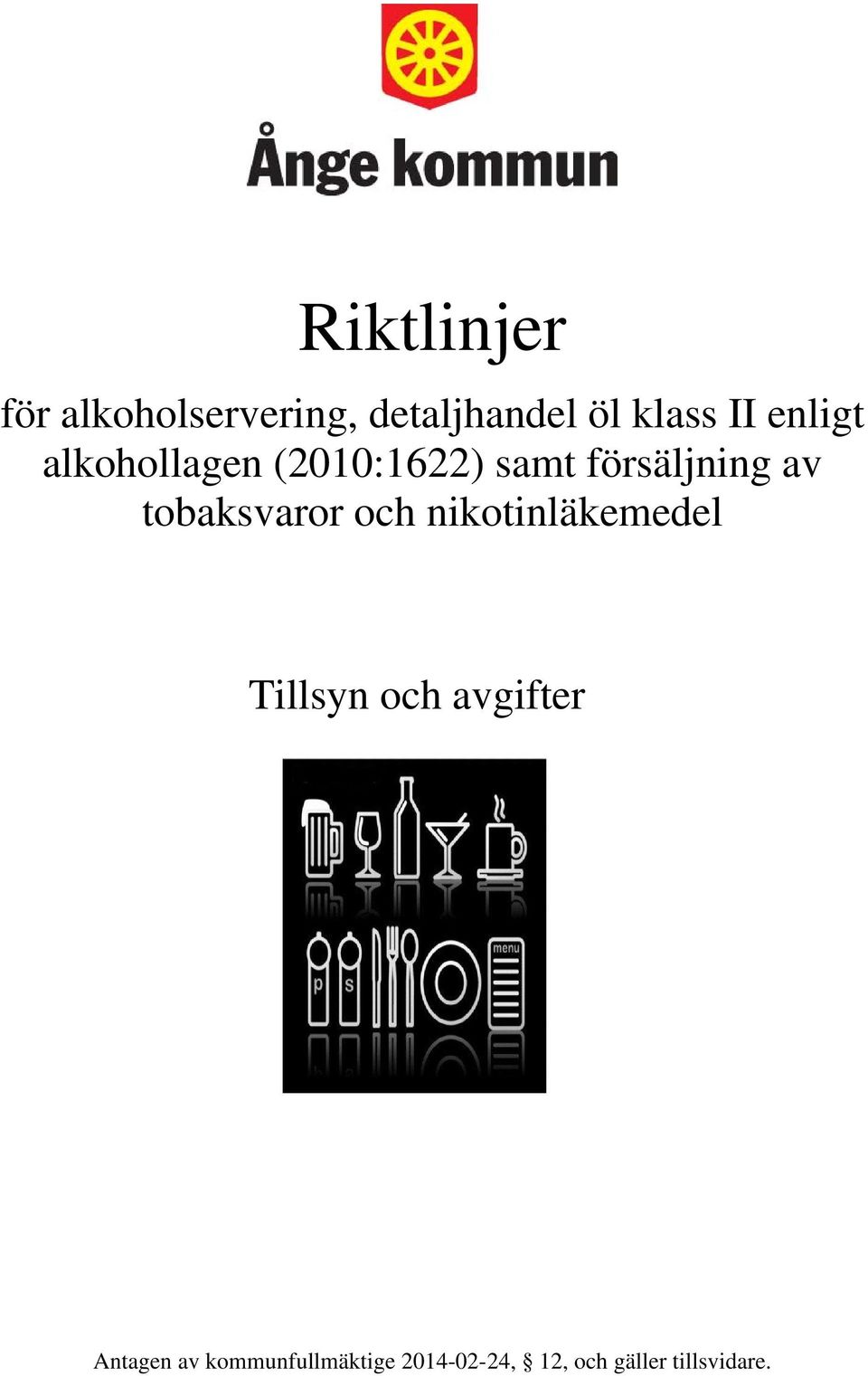 tobaksvaror och nikotinläkemedel Tillsyn och avgifter