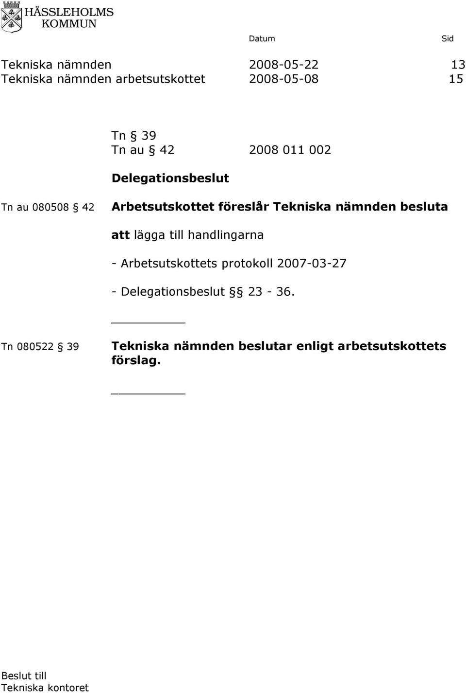 till handlingarna - Arbetsutskottets protokoll 2007-03-27 -