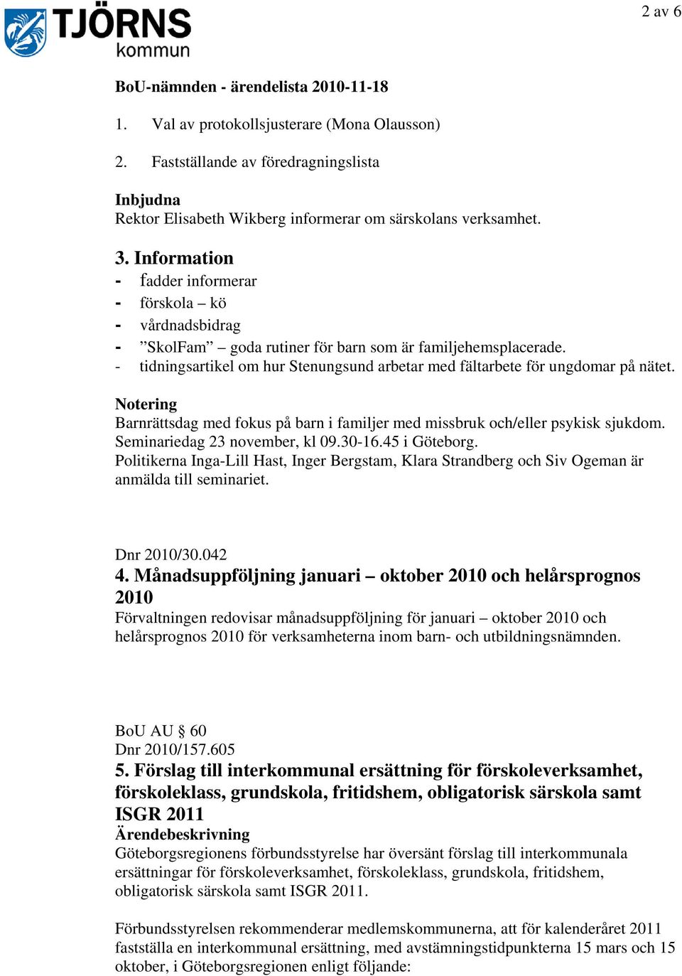 Information - fadder informerar - förskola kö - vårdnadsbidrag - SkolFam goda rutiner för barn som är familjehemsplacerade.