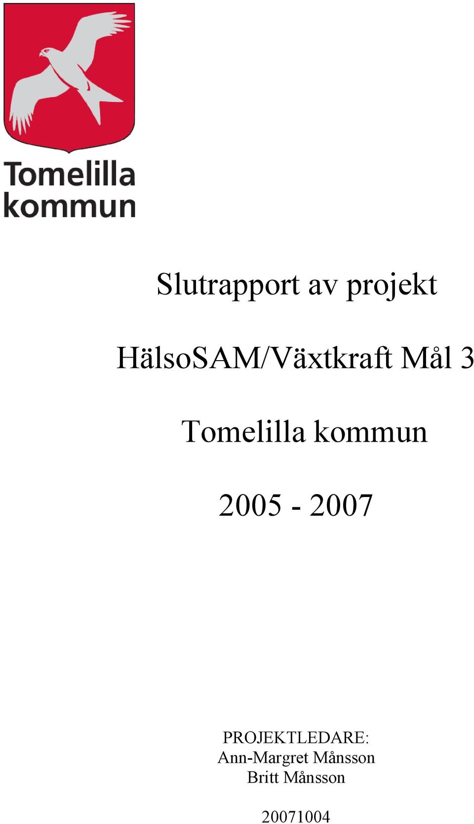 Tomelilla kommun 2005-2007