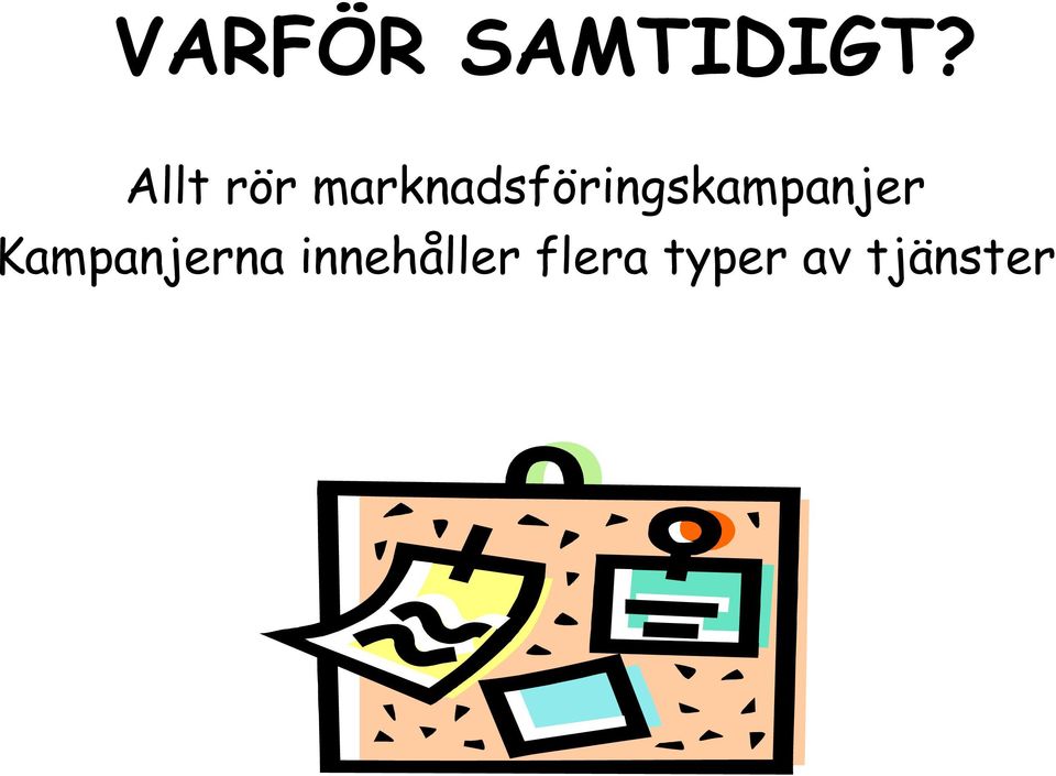 marknadsföringskampanjer