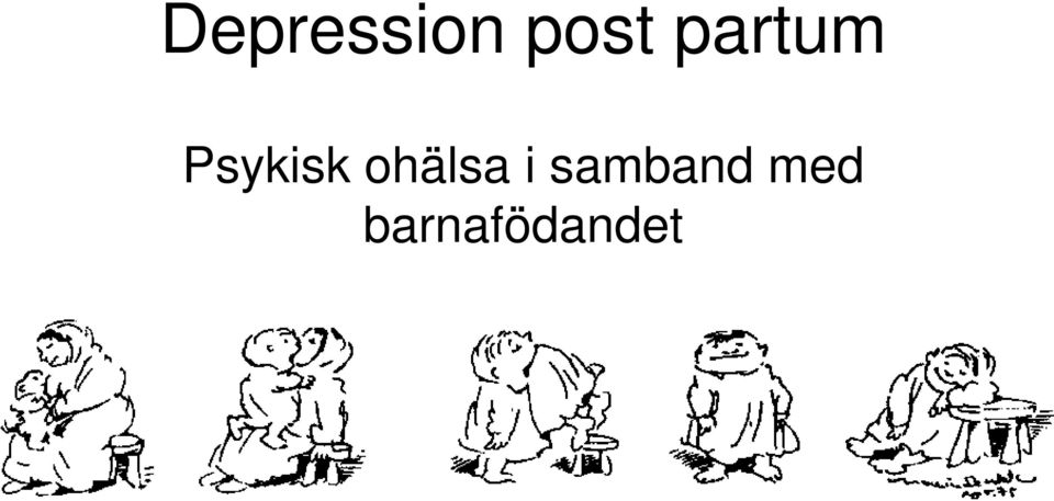 ohälsa i samband