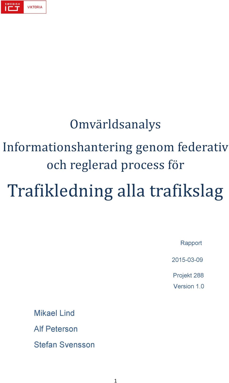 Träfikledning ällä träfiksläg Rapport 2015-03-09