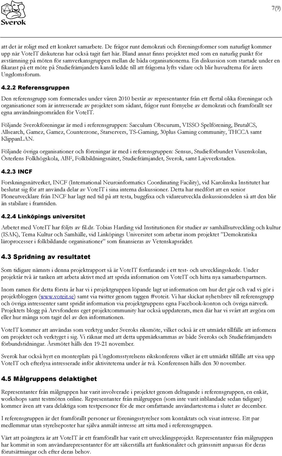 En diskussion som startade under en fikarast på ett möte på Studiefrämjandets kansli ledde till att frågorna lyfts vidare och blir huvudtema för årets Ungdomsforum. 4.2.