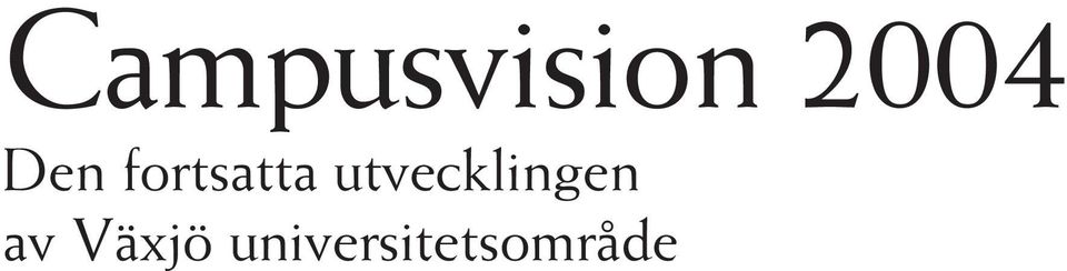 utvecklingen av