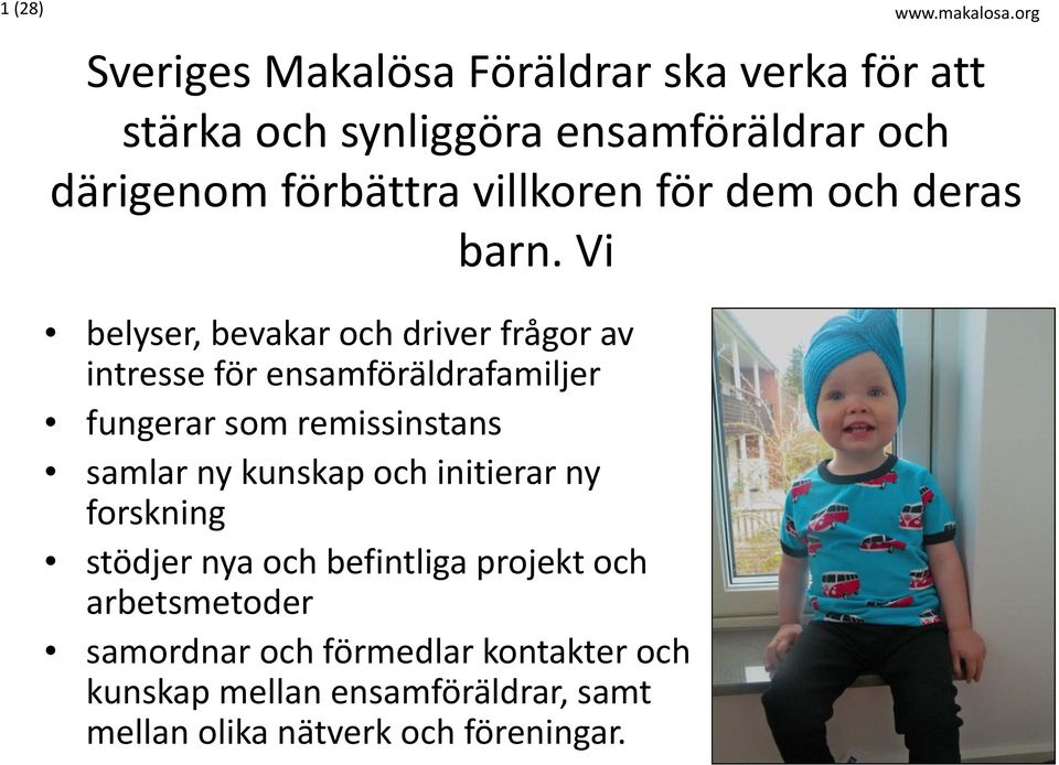 villkoren för dem och deras barn.